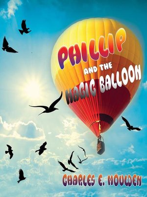 cover image of Phillip and the Magic Balloon